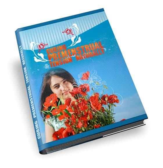 Curing Premenstrual Tension Naturally Curing Premenstrual Tension Naturally