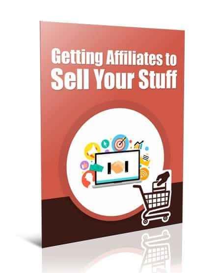 Get Affiliates to Sell Your Stuff. Get Affiliates to Sell Your Stuff.