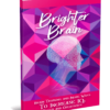Brighter Brain