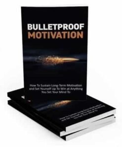Bulletproof Motivation