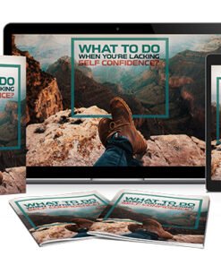 What To Do When You’re Lacking Self Confidence