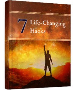 7 Life Changing Hacks