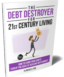 The Debt Destroyer for 21st Century Living