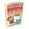 Beginners Modern Internet Marketing