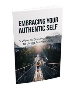 Embracing Your Authentic Self