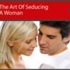 Art Of Seducing Woman Unrestricted PLR Videos License
